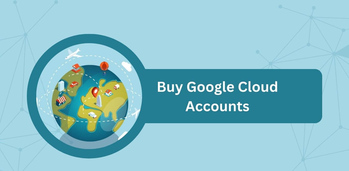 Buy Google Cloud Accounts